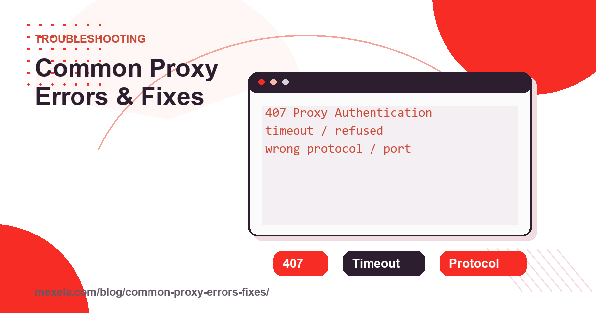Red and white terminal cover showing 407 timeout and protocol proxy errors.